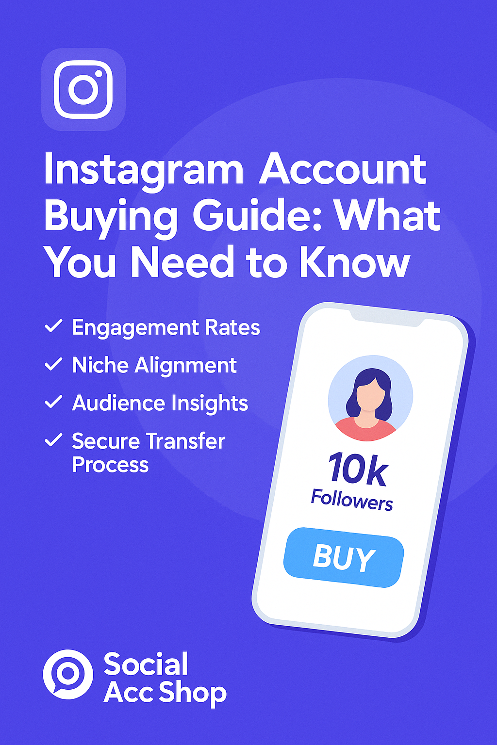 📢 Instagram Account Buying Guide: What You Need to Know