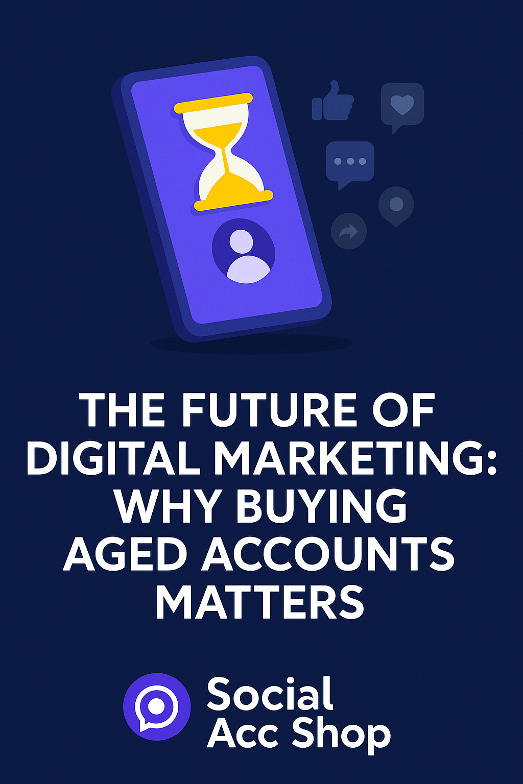📢 The Future of Digital Marketing: Why Buying Aged Accounts Matters